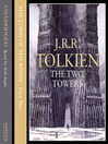 The Two Towers (MP3): The Lord of the Rings Series, Part 2